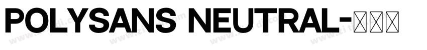 PolySans Neutral字体转换